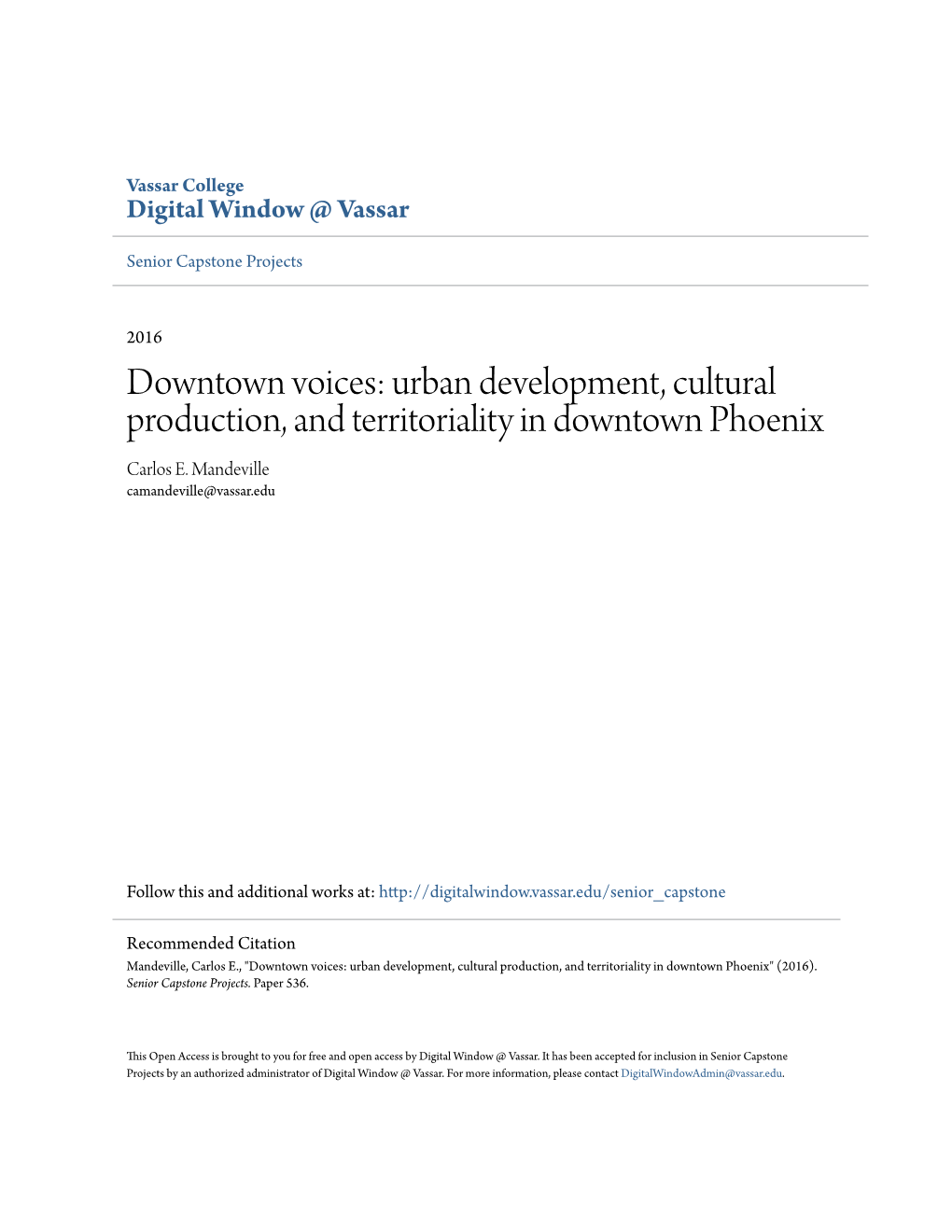 Downtown Voices: Urban Development, Cultural Production, and Territoriality in Downtown Phoenix Carlos E