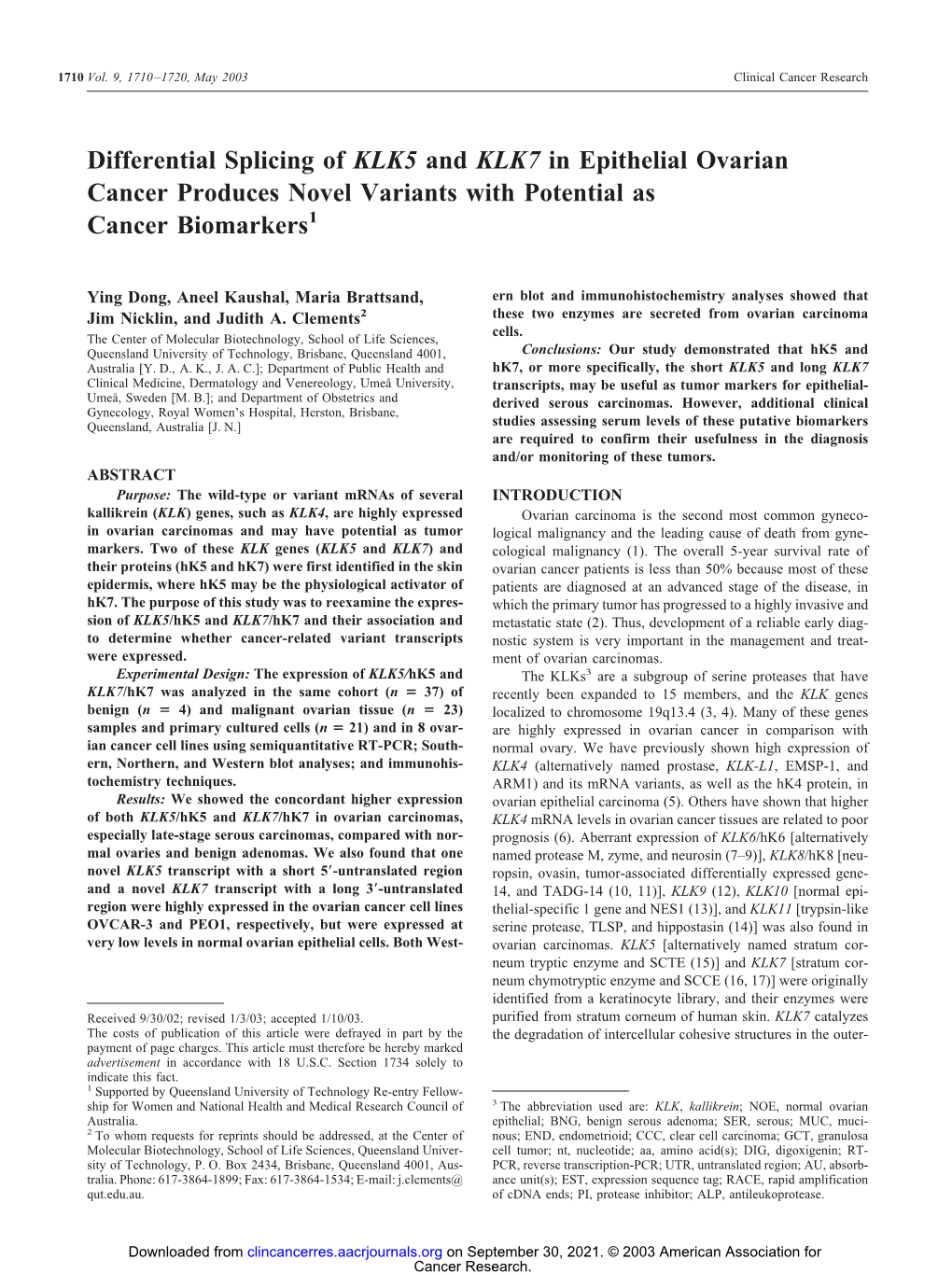 Differential Splicing of KLK5 and KLK7 in Epithelial Ovarian Cancer Produces Novel Variants with Potential As Cancer Biomarkers1