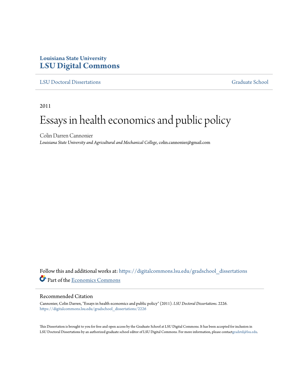 Essays in Health Economics and Public Policy Colin Darren Cannonier Louisiana State University and Agricultural and Mechanical College, Colin.Cannonier@Gmail.Com