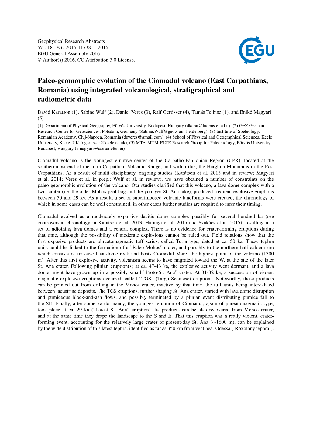 Paleo-Geomorphic Evolution of the Ciomadul Volcano (East Carpathians, Romania) Using Integrated Volcanological, Stratigraphical and Radiometric Data