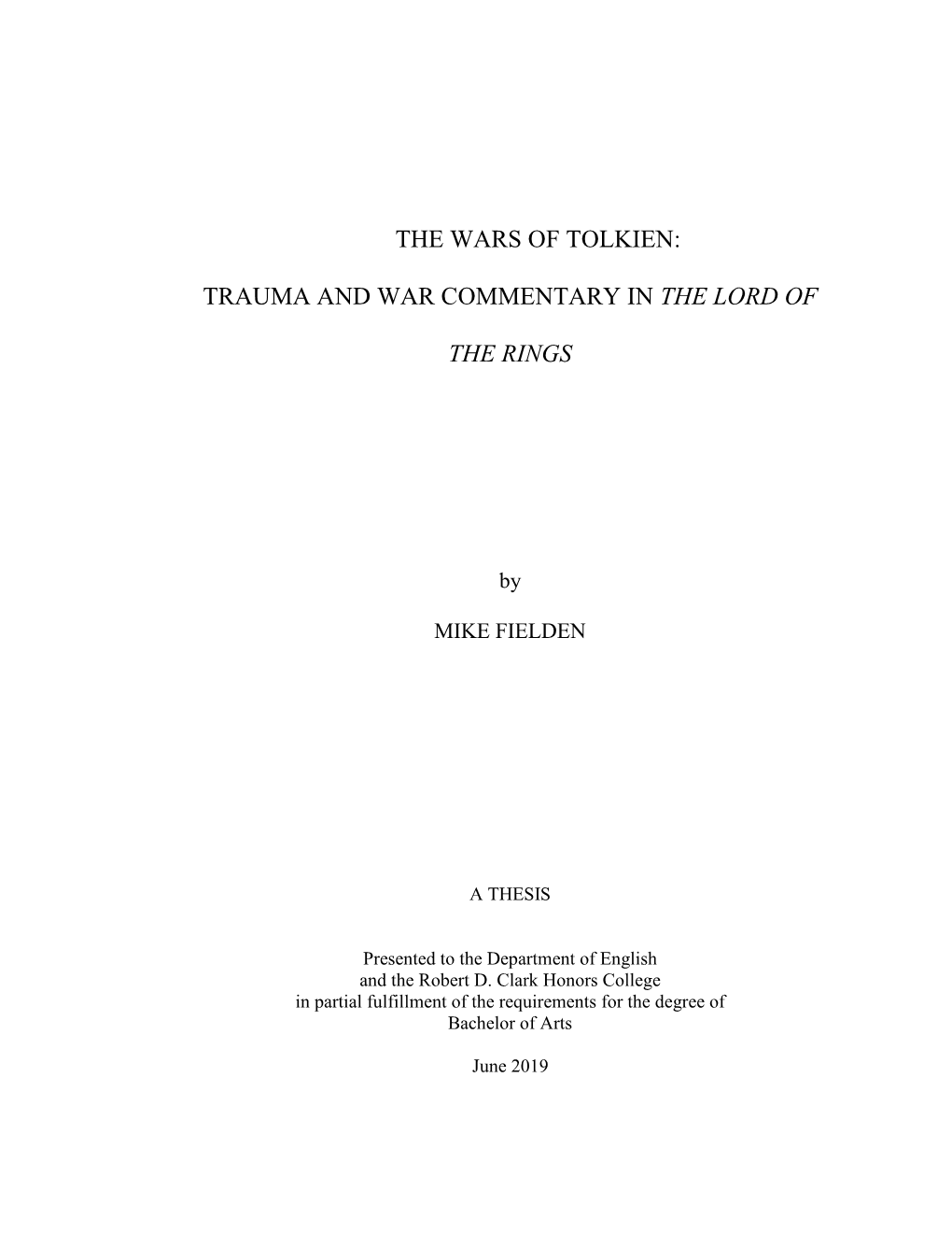 The Wars of Tolkien: Trauma and War Commentary in the Lord of the Rings