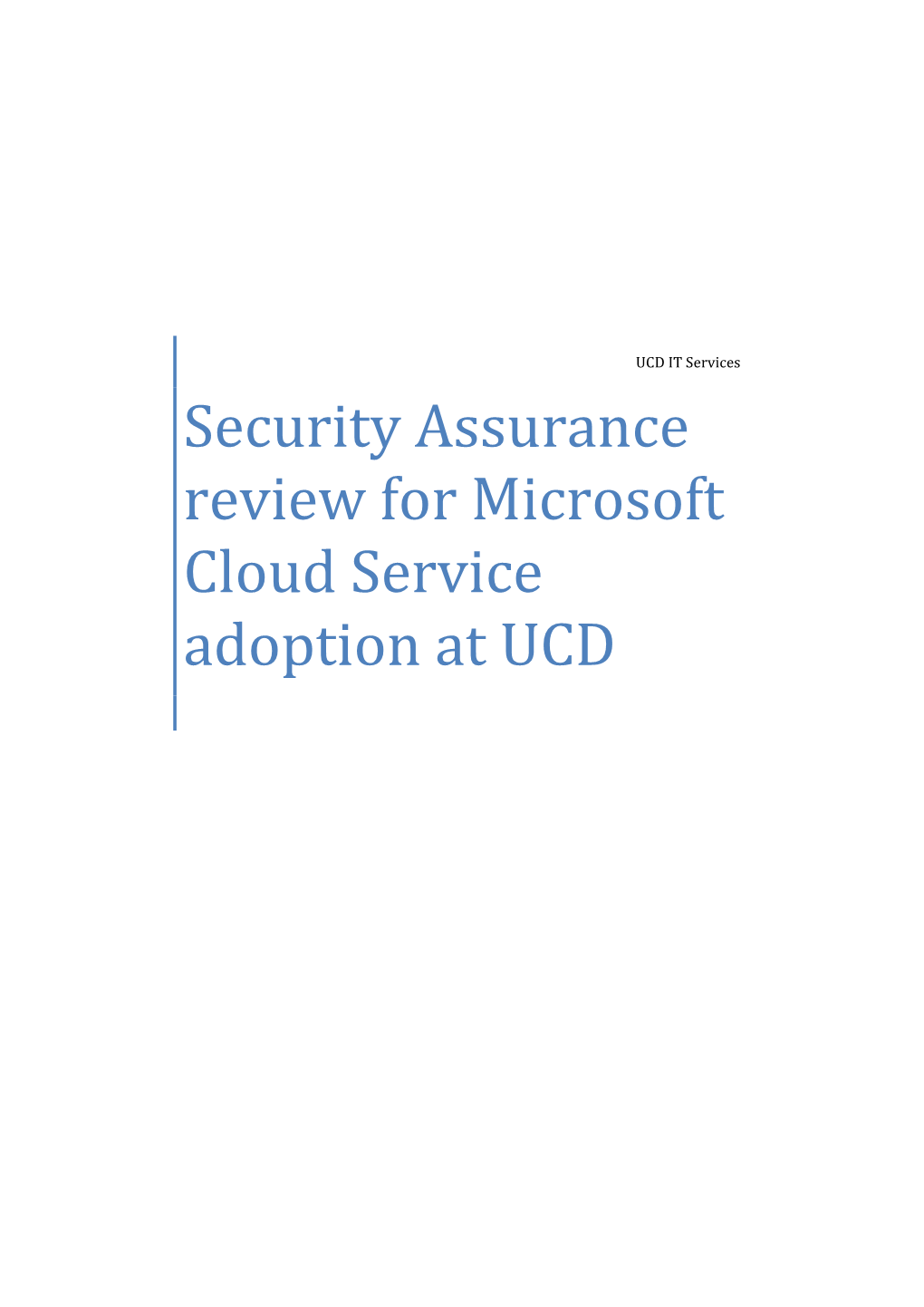 Security Assurance Review for Microsoft Cloud Service Adoption at UCD