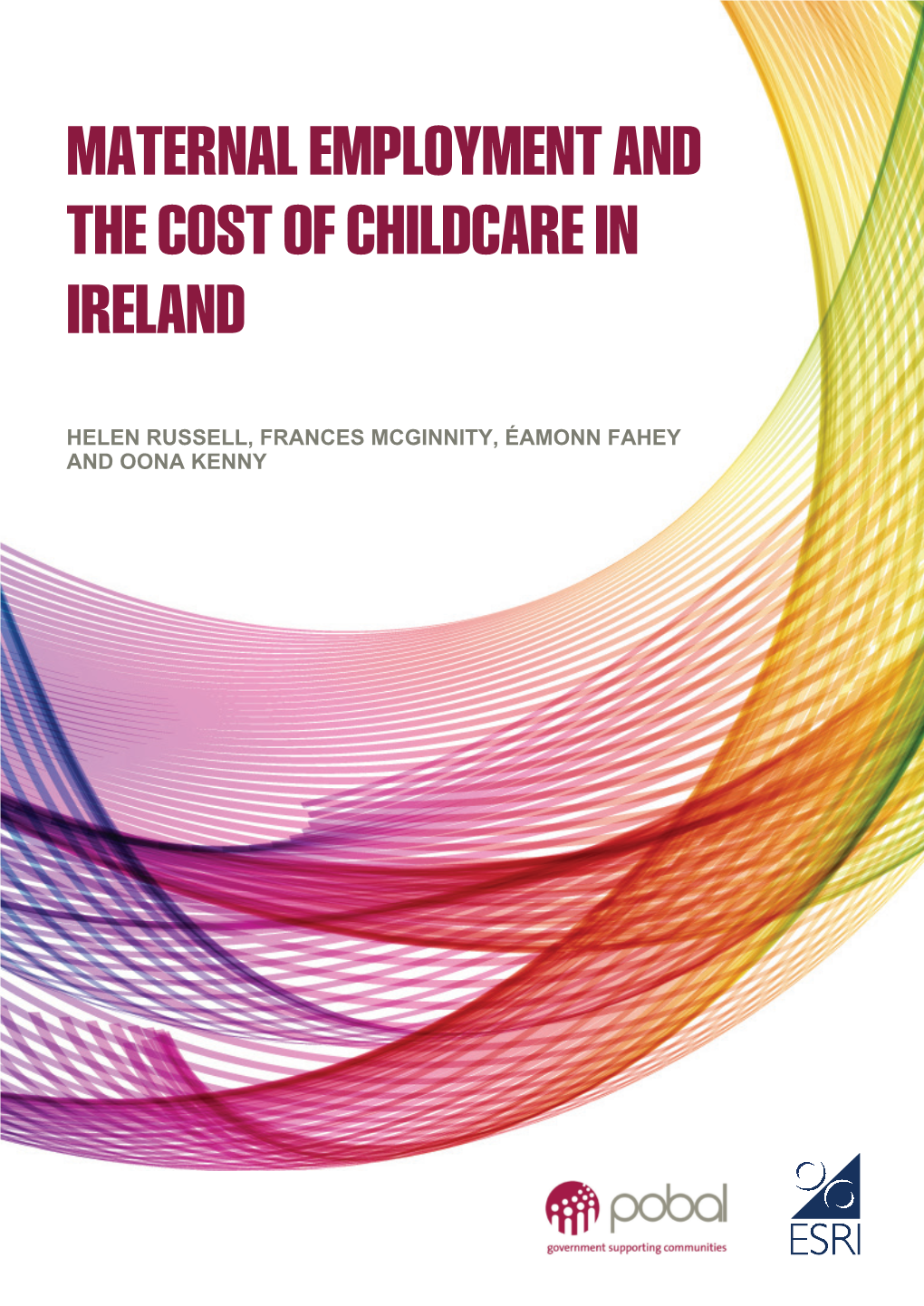 Maternal Employment and the Cost of Childcare in Ireland