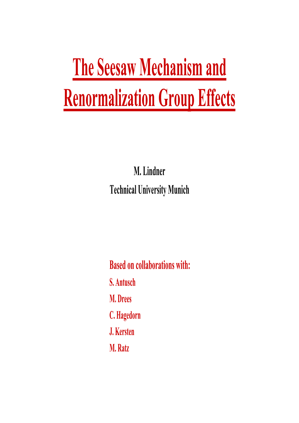 The Seesaw Mechanism and Renormalization Group Effects