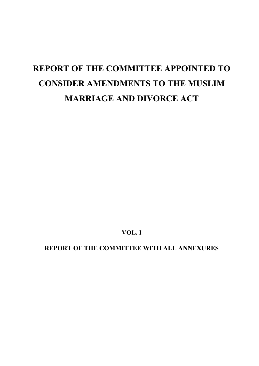 Report of the Committee Appointed to Consider Amendments to the Muslim Marriage and Divorce Act