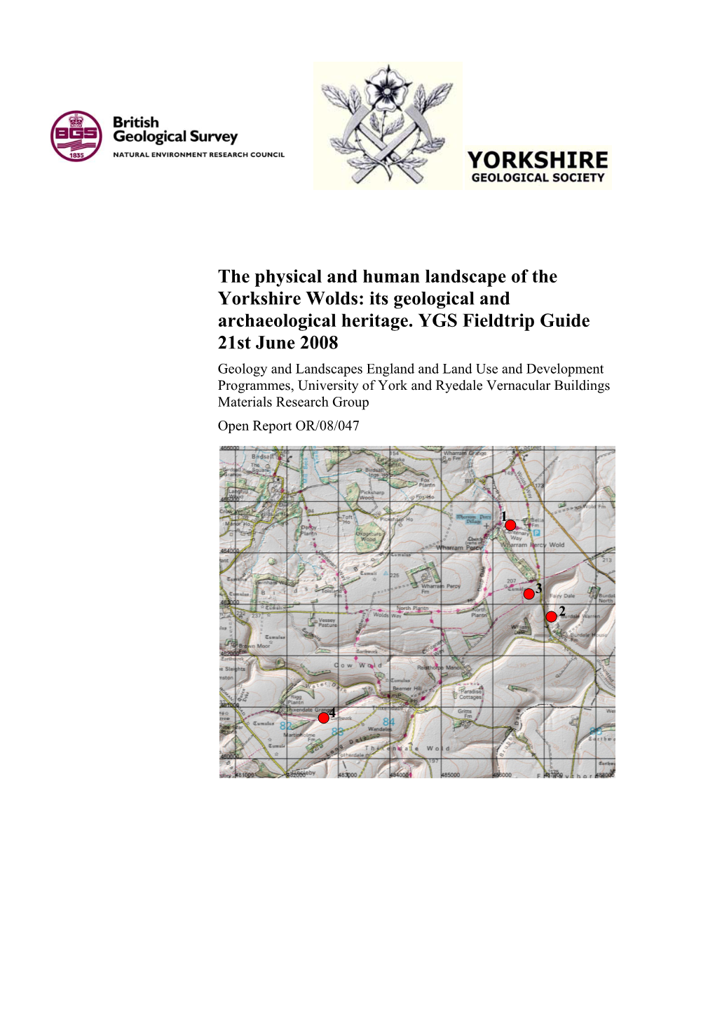 The Physical and Human Landscape of the Yorkshire Wolds: Its Geological and Archaeological Heritage