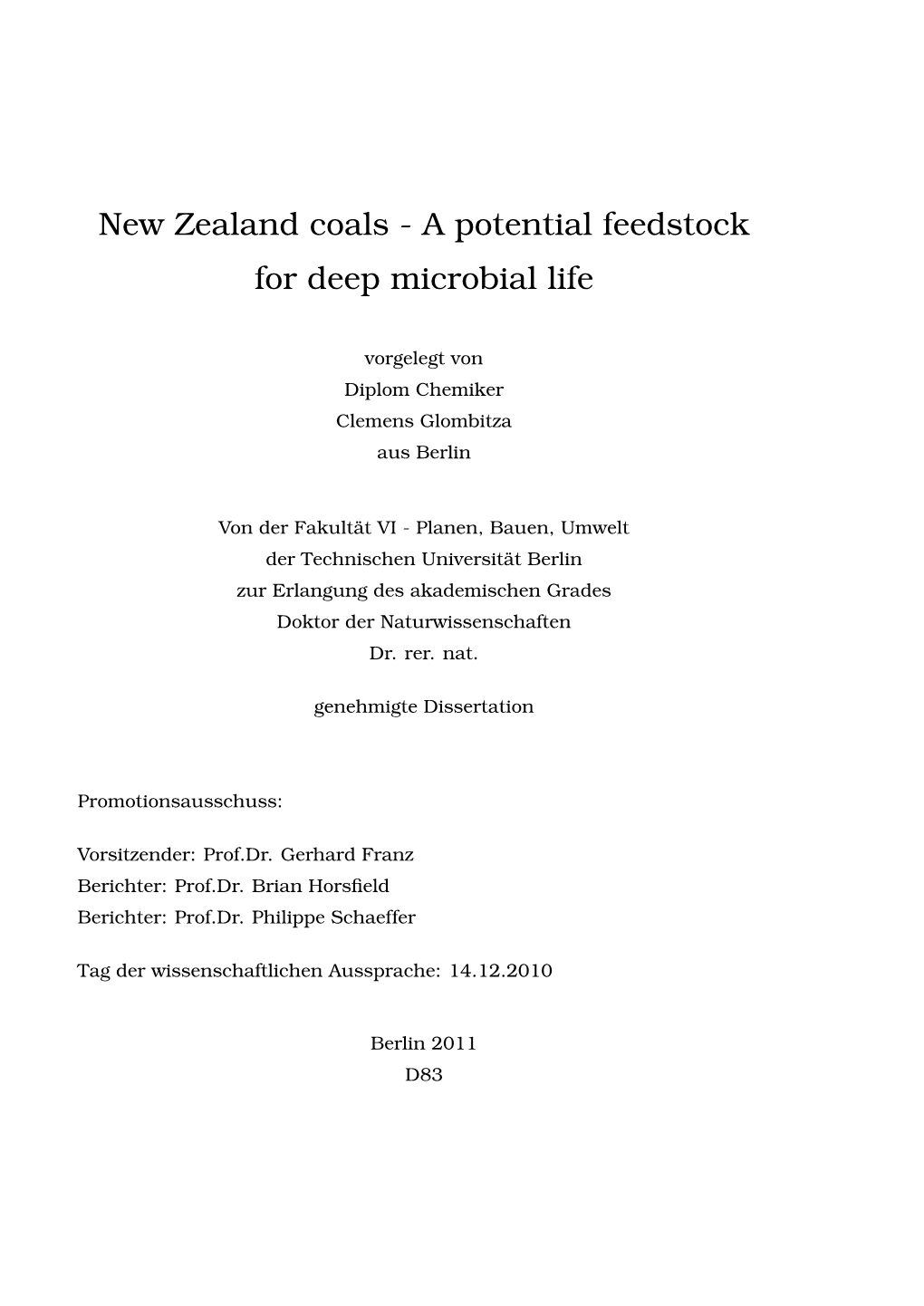 New Zealand Coals - a Potential Feedstock for Deep Microbial Life