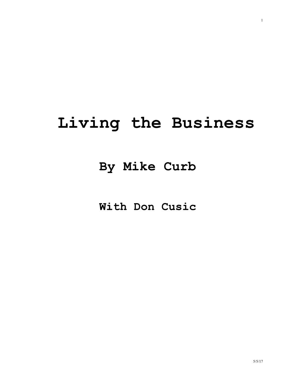 LIVING the BUSINESS by Mike Curb (5-5-17) 2