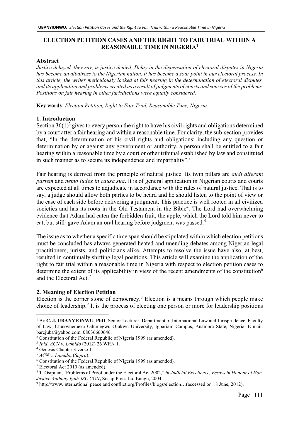 Page | 111 ELECTION PETITION CASES and the RIGHT to FAIR TRIAL WITHIN a REASONABLE TIME in NIGERIA1 Abstract 1. Introduction Se