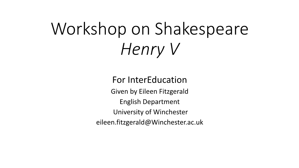 Workshop on Shakespeare Henry V