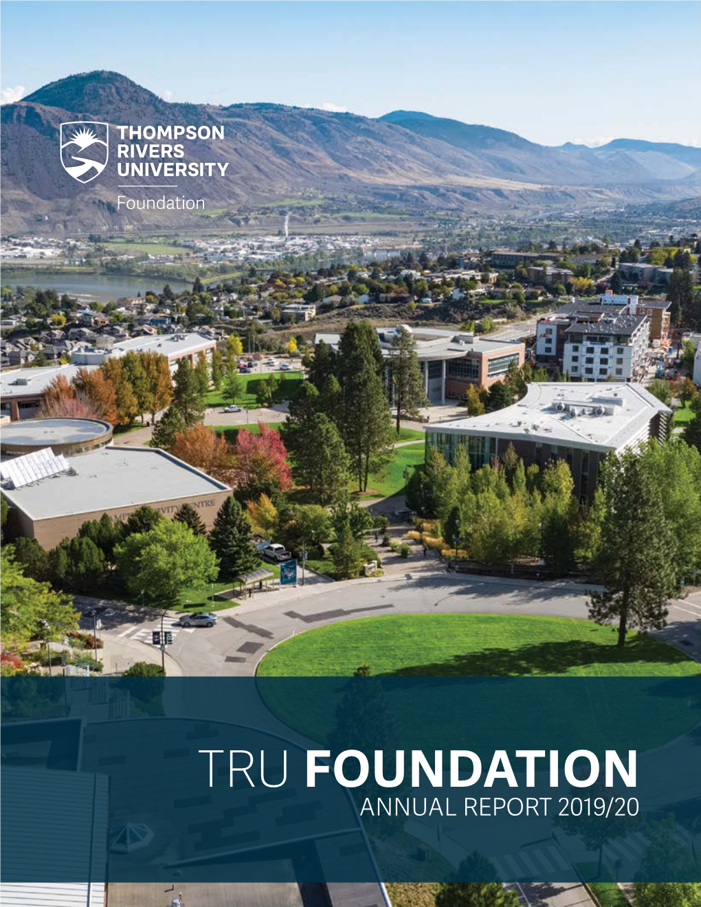 Tru Foundation Annual Report 2019/20 Tru Foundation President’S Report