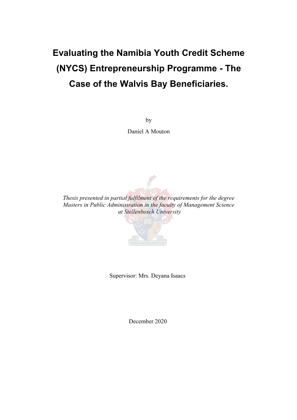 Evaluating the Namibia Youth Credit Scheme (NYCS) Entrepreneurship Programme - the Case of the Walvis Bay Beneficiaries