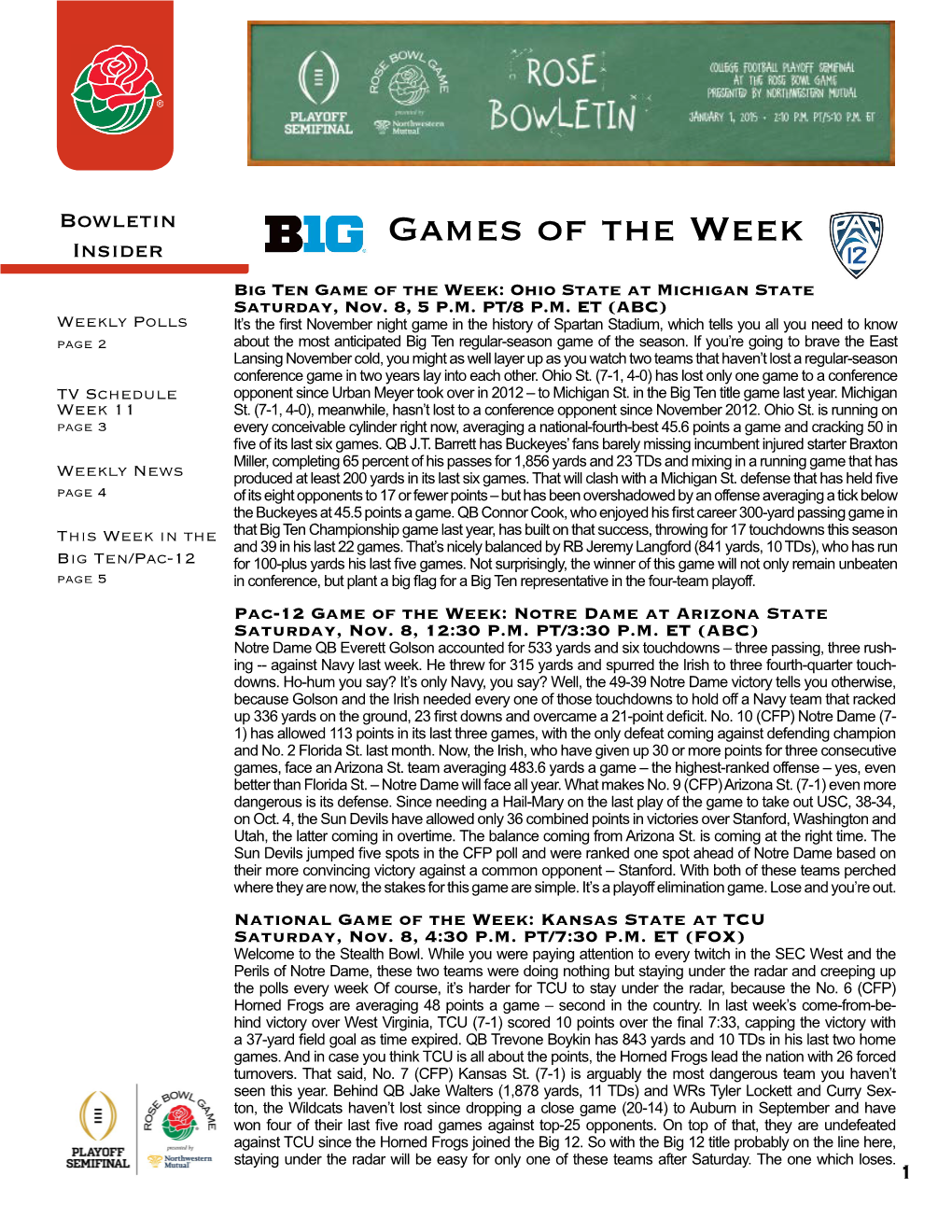 Games of the Week Big Ten Game of the Week: Ohio State at Michigan State Saturday, Nov