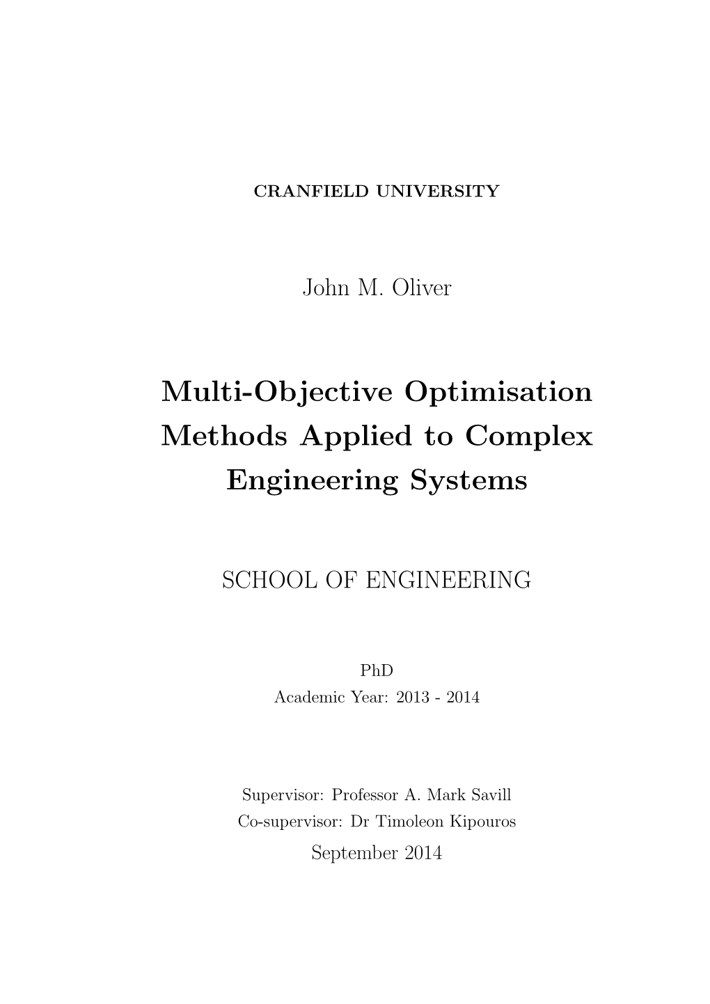 Multi-Objective Optimisation Methods Applied to Complex Engineering Systems