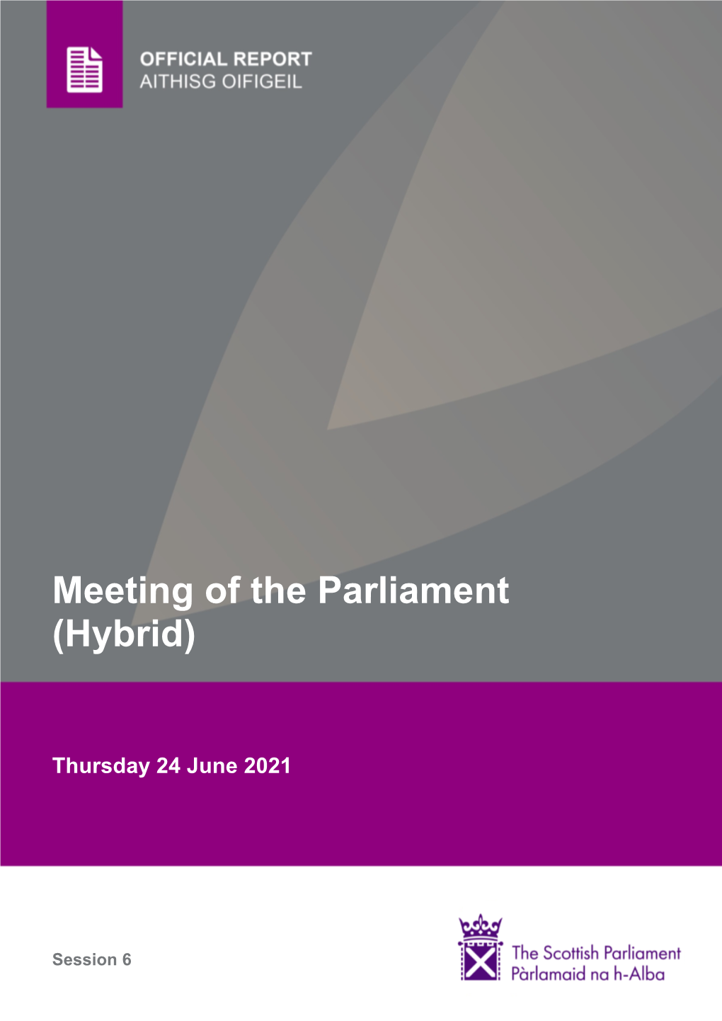 Official Report, 22 June 2021; C 14.] Initial Six-Month Period If We Judge It Not to Be Scottish Conservatives Will Oppose the Bill at Required