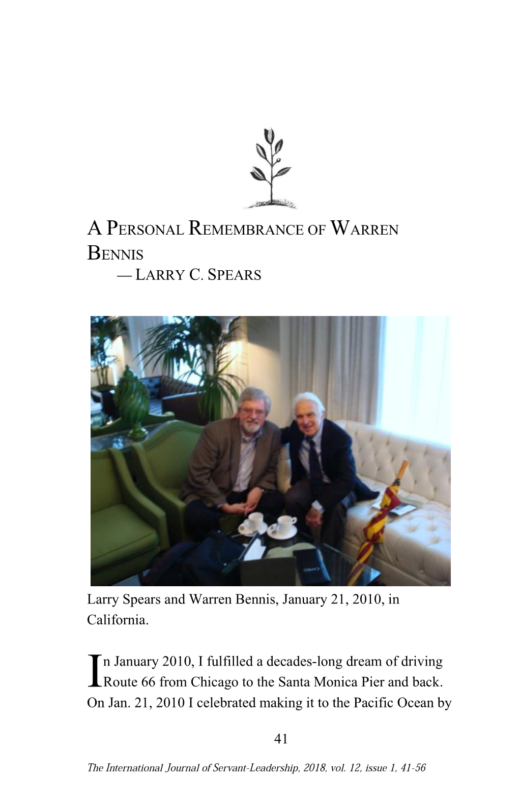 A Personal Remembrance of Warren Bennis Larry C