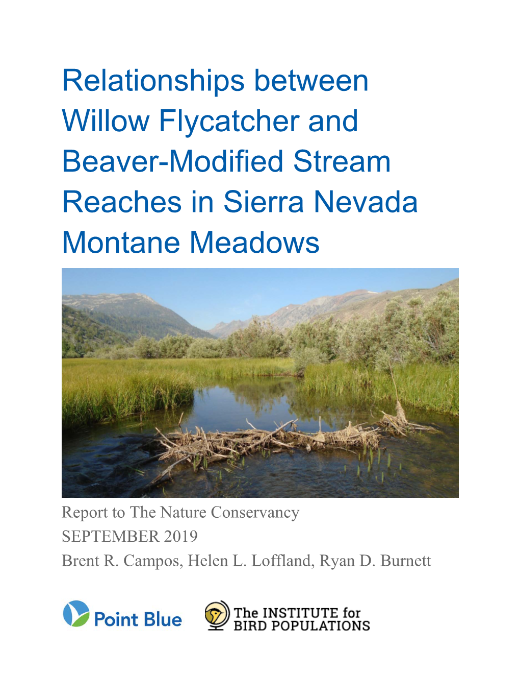 Relationships Between Willow Flycatcher and Beaver- Modified Stream Reaches in Sierra Nevada Montane Meadows September 2019