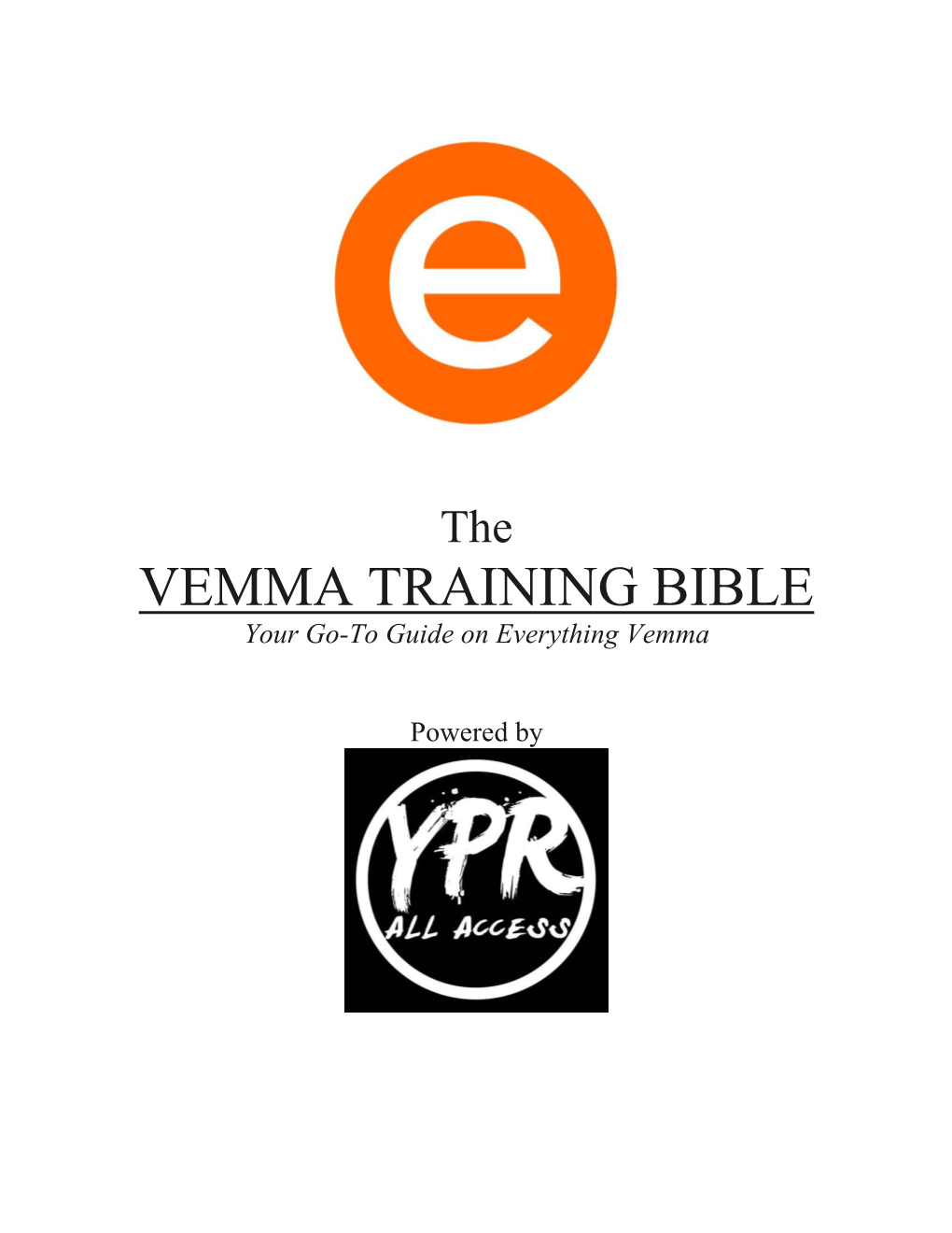 VEMMA TRAINING BIBLE Your Go-To Guide on Everything Vemma