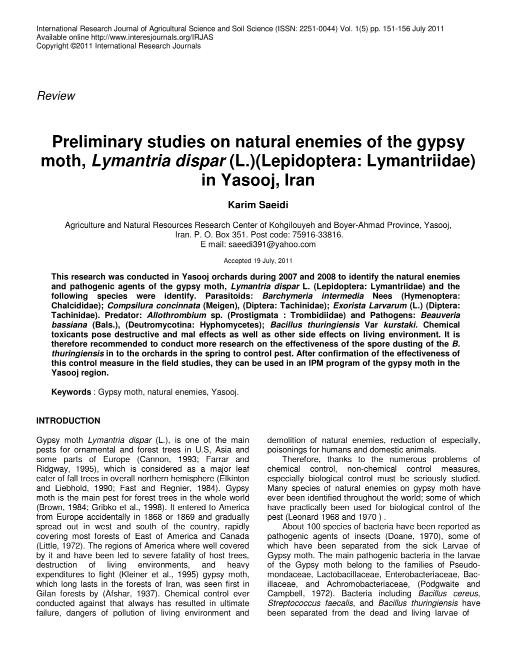 Preliminary Studies on Natural Enemies of the Gypsy Moth, Lymantria Dispar (L.)(Lepidoptera: Lymantriidae) in Yasooj, Iran