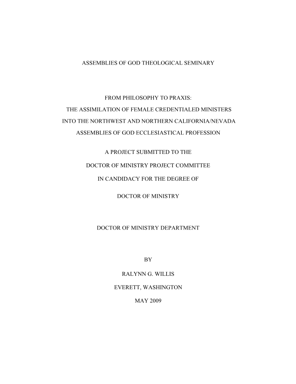 The Assimilation of Female Credentialed Ministers Into the Northwest and Northern California/Nevada Assemblies of God Ecclesiastical Profession