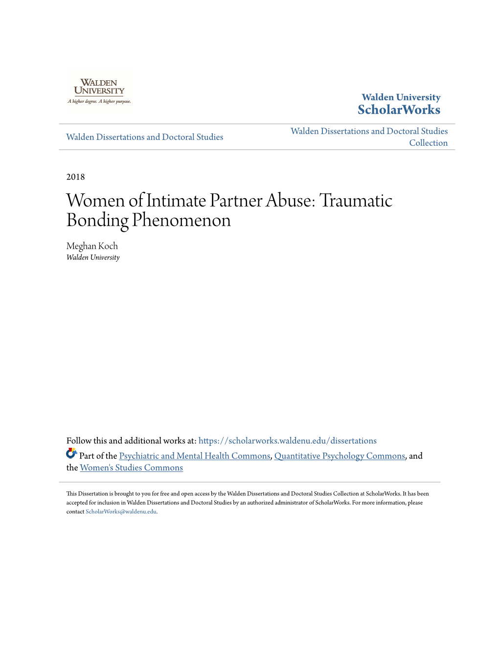 Women of Intimate Partner Abuse: Traumatic Bonding Phenomenon Meghan Koch Walden University