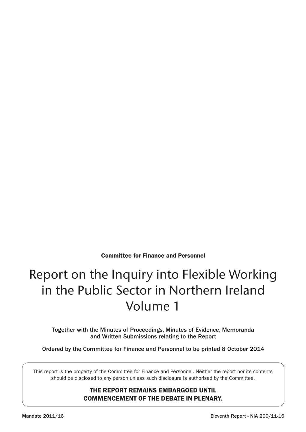 Report on the Inquiry Into Flexible Working in the Public Sector in Northern Ireland Volume 1