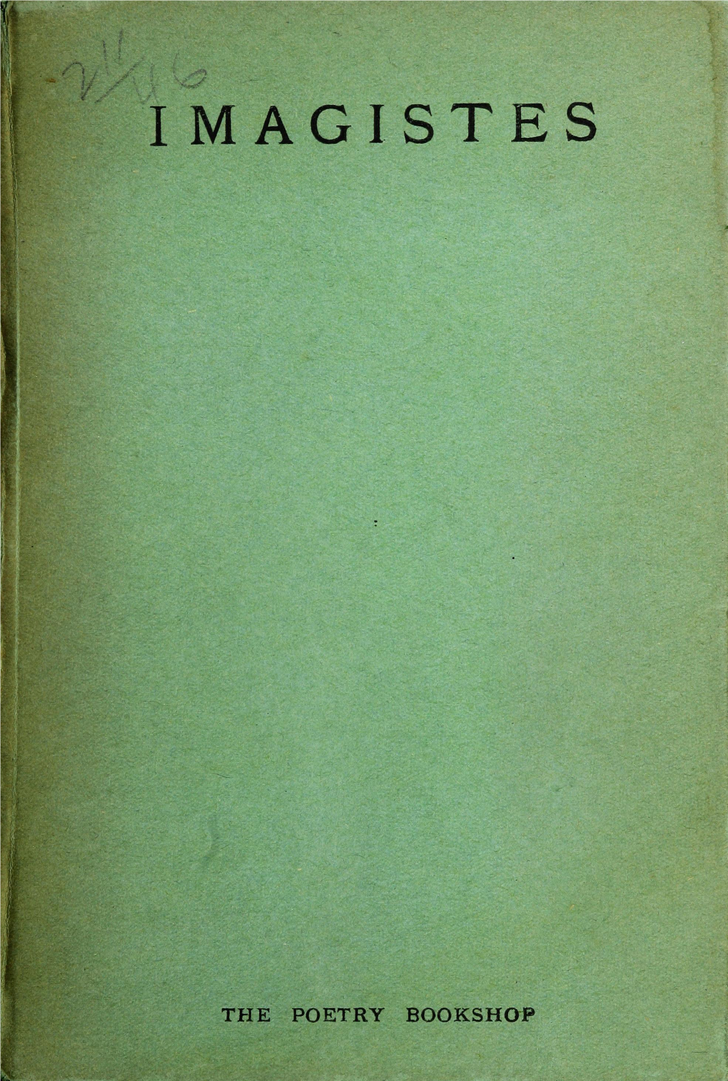 Des Imagistes: an Anthology (London: the Poetry Bookshop, 1914)