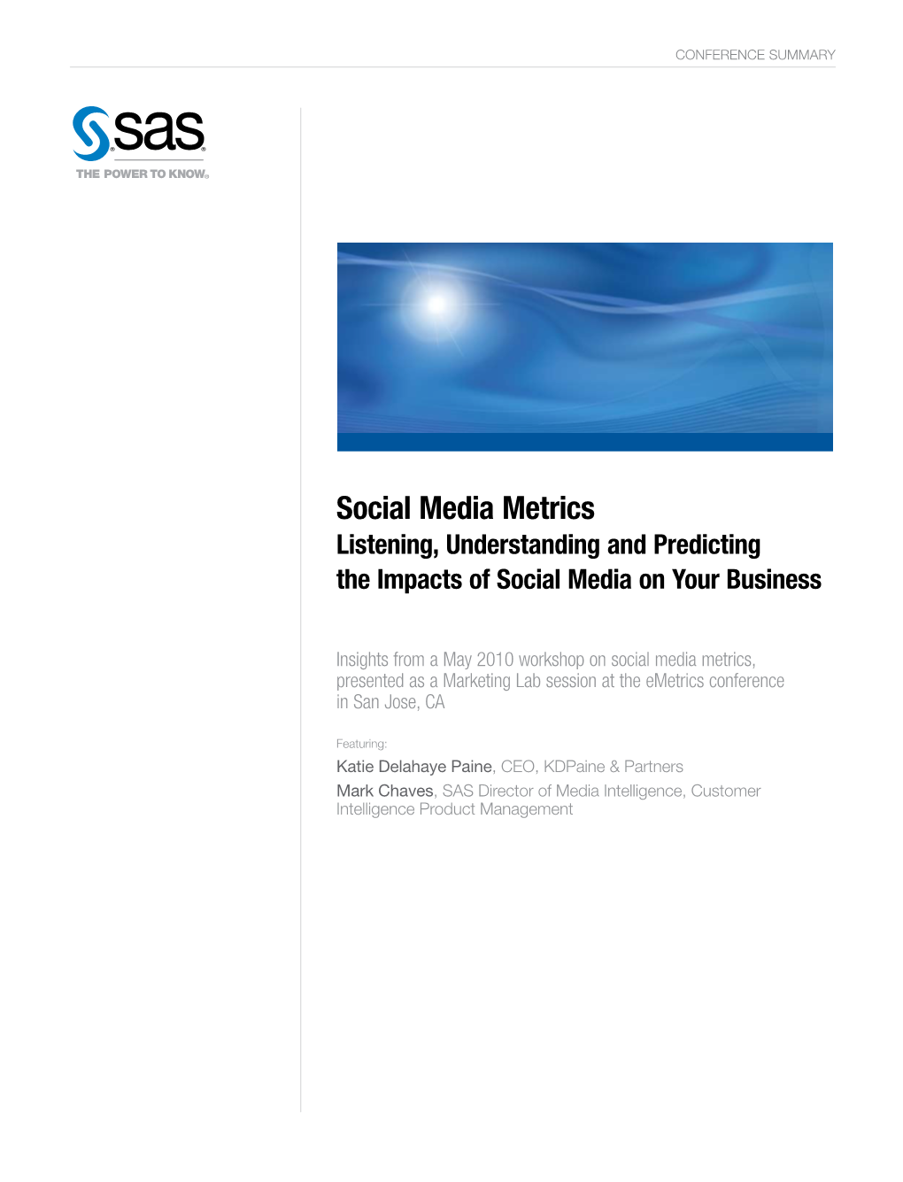 Social Media Metrics Listening, Understanding and Predicting the Impacts of Social Media on Your Business