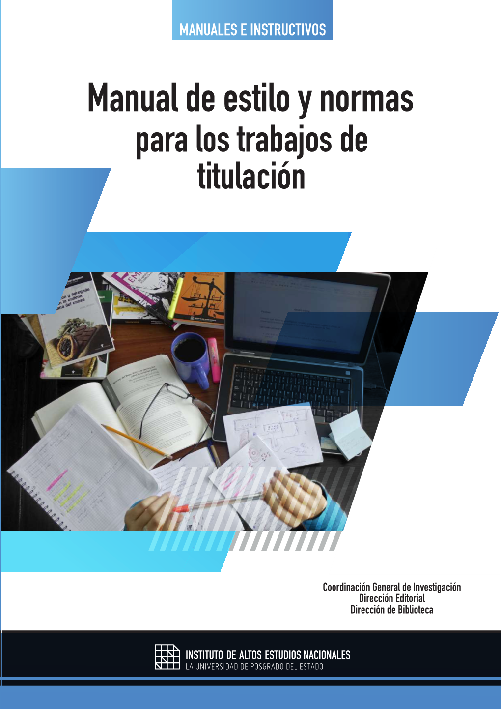 Manual De Estilo Y Normas Para Los Trabajos De Titulación