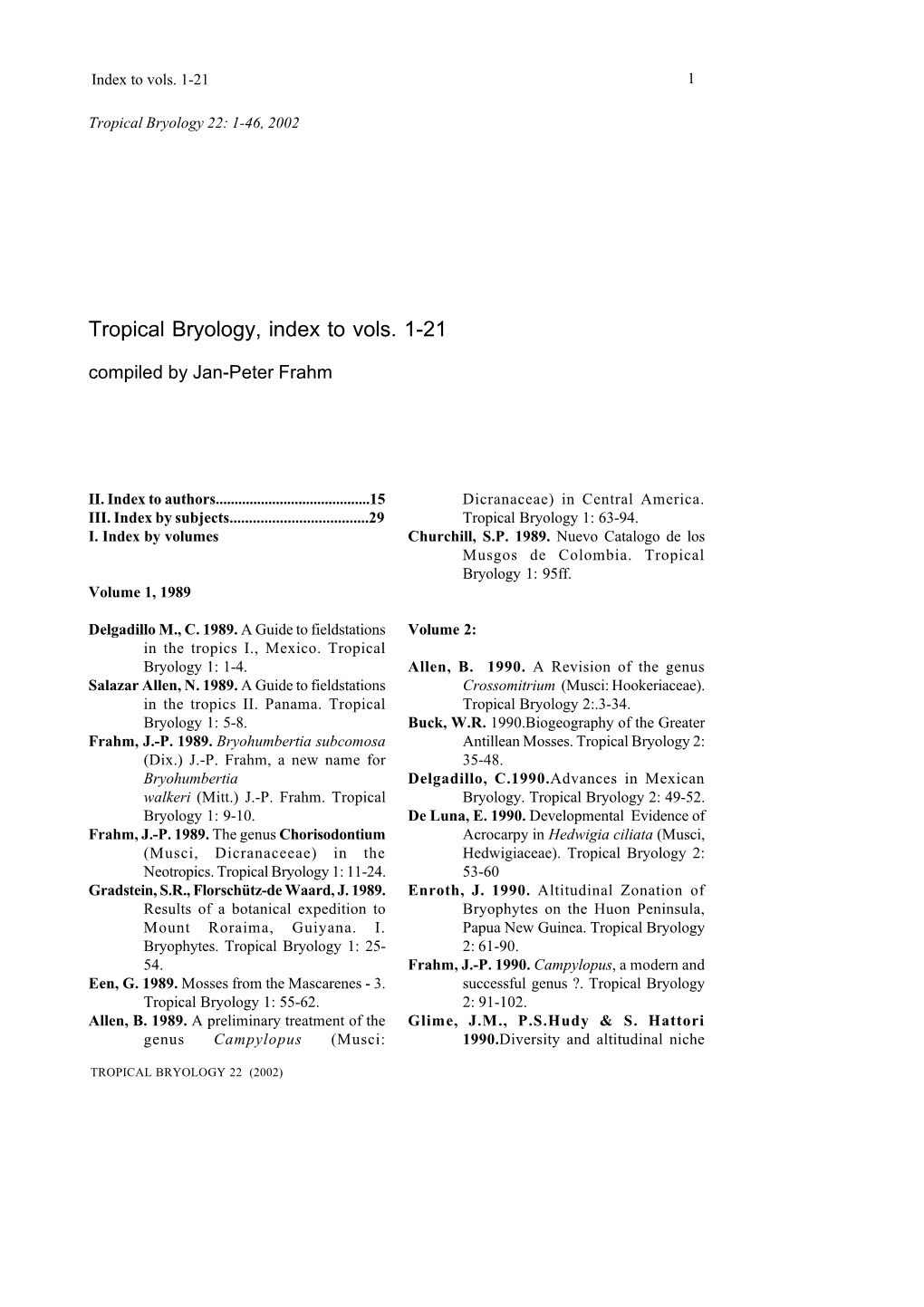 Tropical Bryology, Index to Vols. 1-21 Compiled by Jan-Peter Frahm