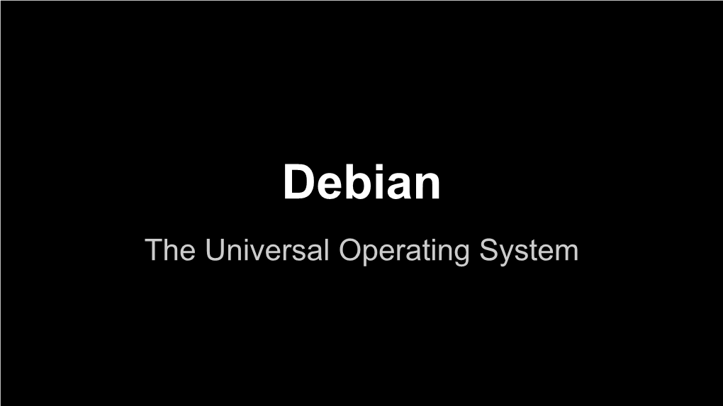 Debian the Universal Operating System Debian Social Contract (1997,2004)