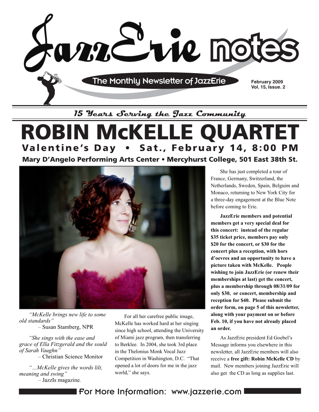 ROBIN Mckelle QUARTET Valentine’S Day • Sat., February 14, 8:00 PM Mary D’Angelo Performing Arts Center • Mercyhurst College, 501 East 38Th St