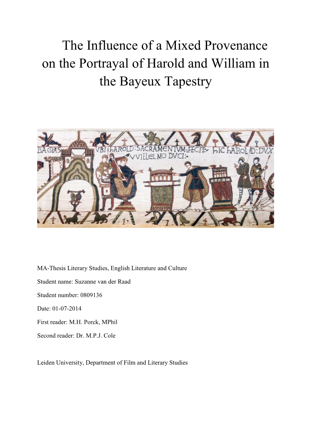 The Influence of a Mixed Provenance on the Portrayal of Harold and William in the Bayeux Tapestry