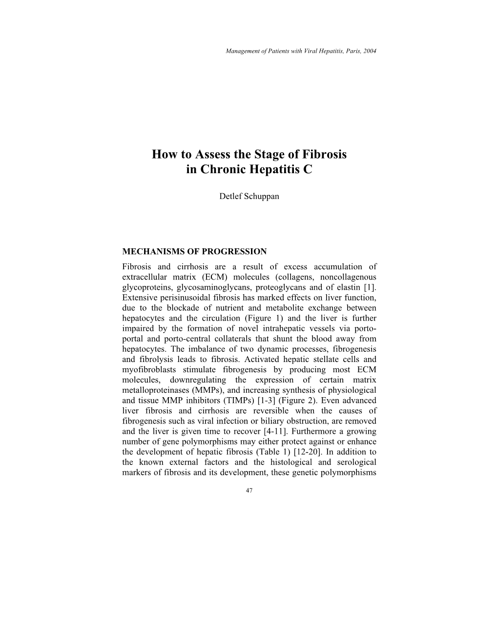 How to Assess the Stage of Fibrosis in Chronic Hepatitis C