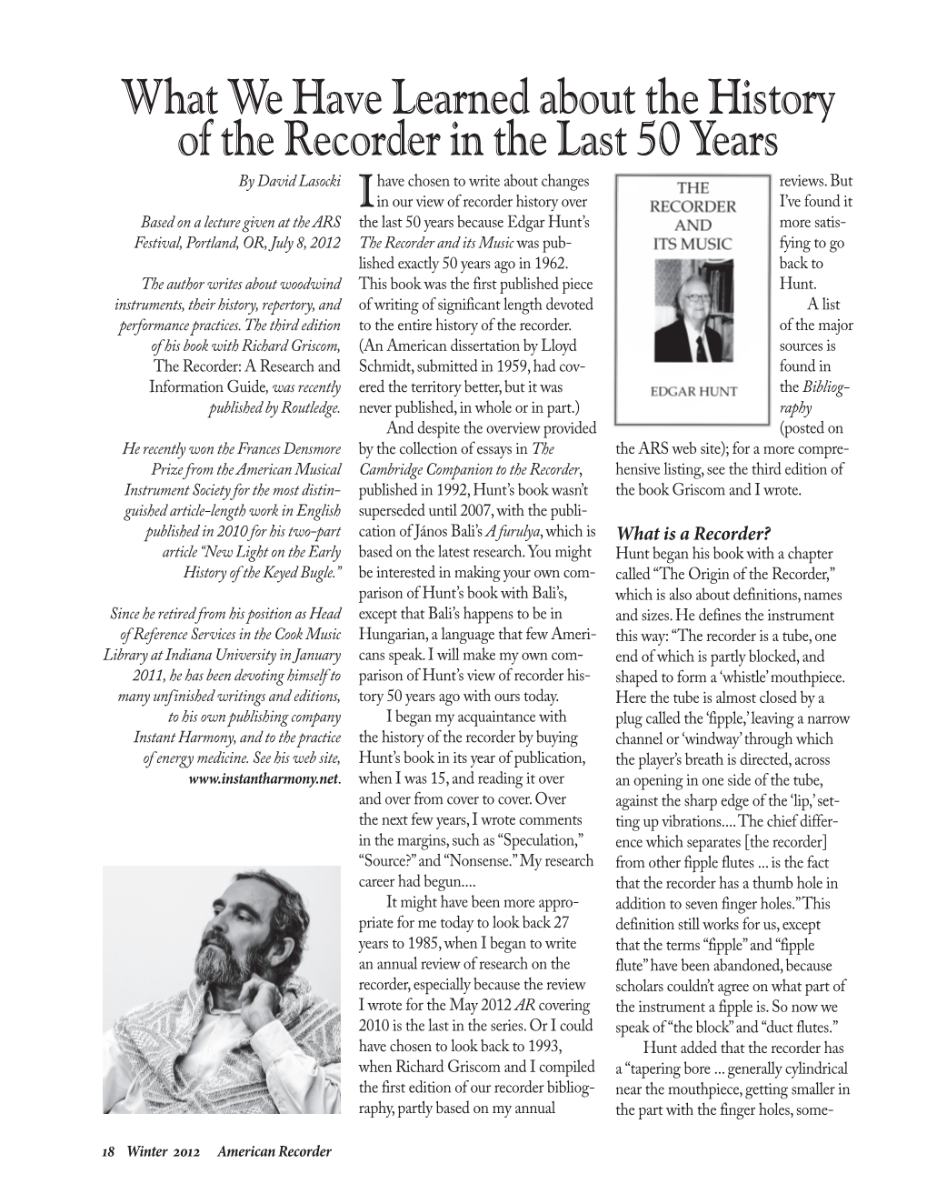 What We Have Learned About the History of the Recorder in the Last 50 Years by David Lasocki Have Chosen to Write About Changes Reviews