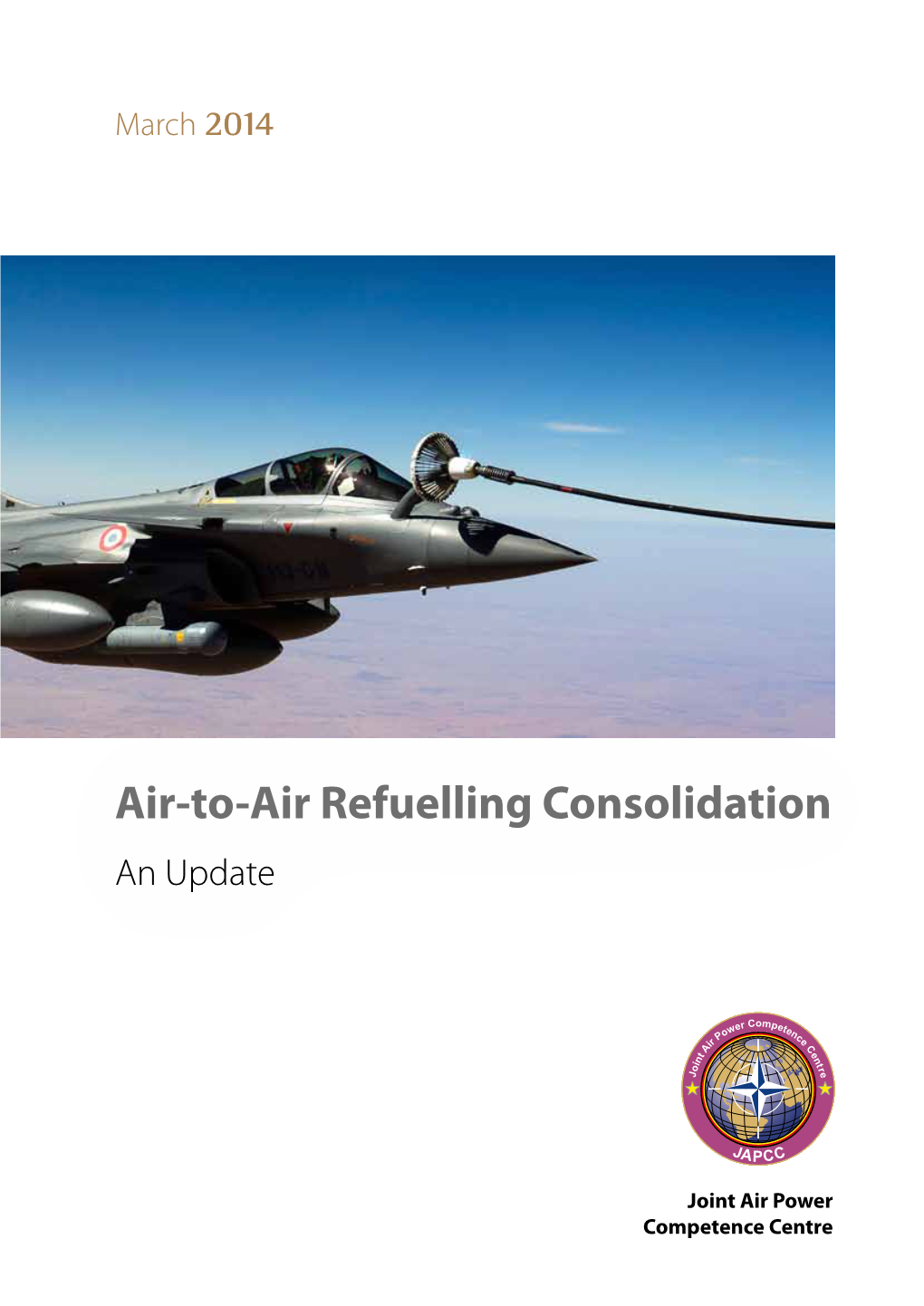 Air-To-Air Refuelling Consolidation an Update