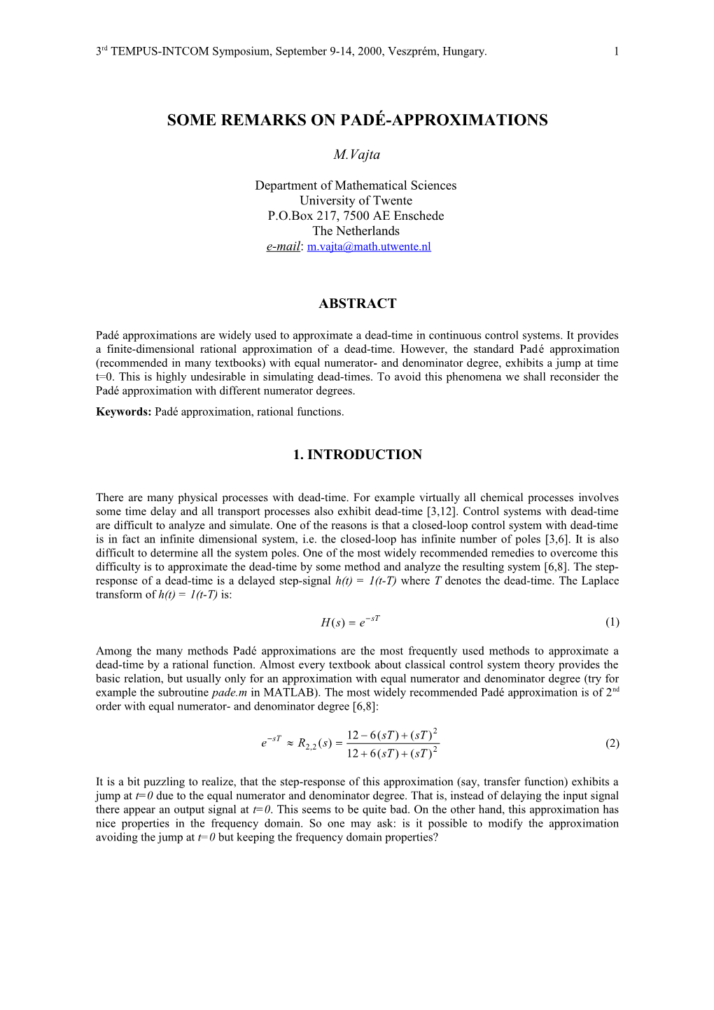 Some Remarks on Padé-Approximations