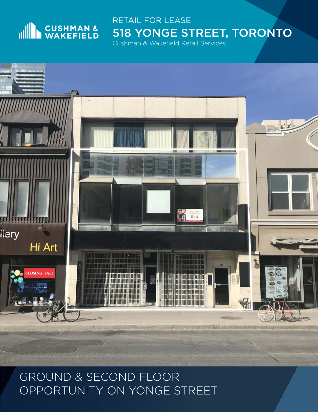 518 YONGE STREET, TORONTO Cushman & Wakefield Retail Services