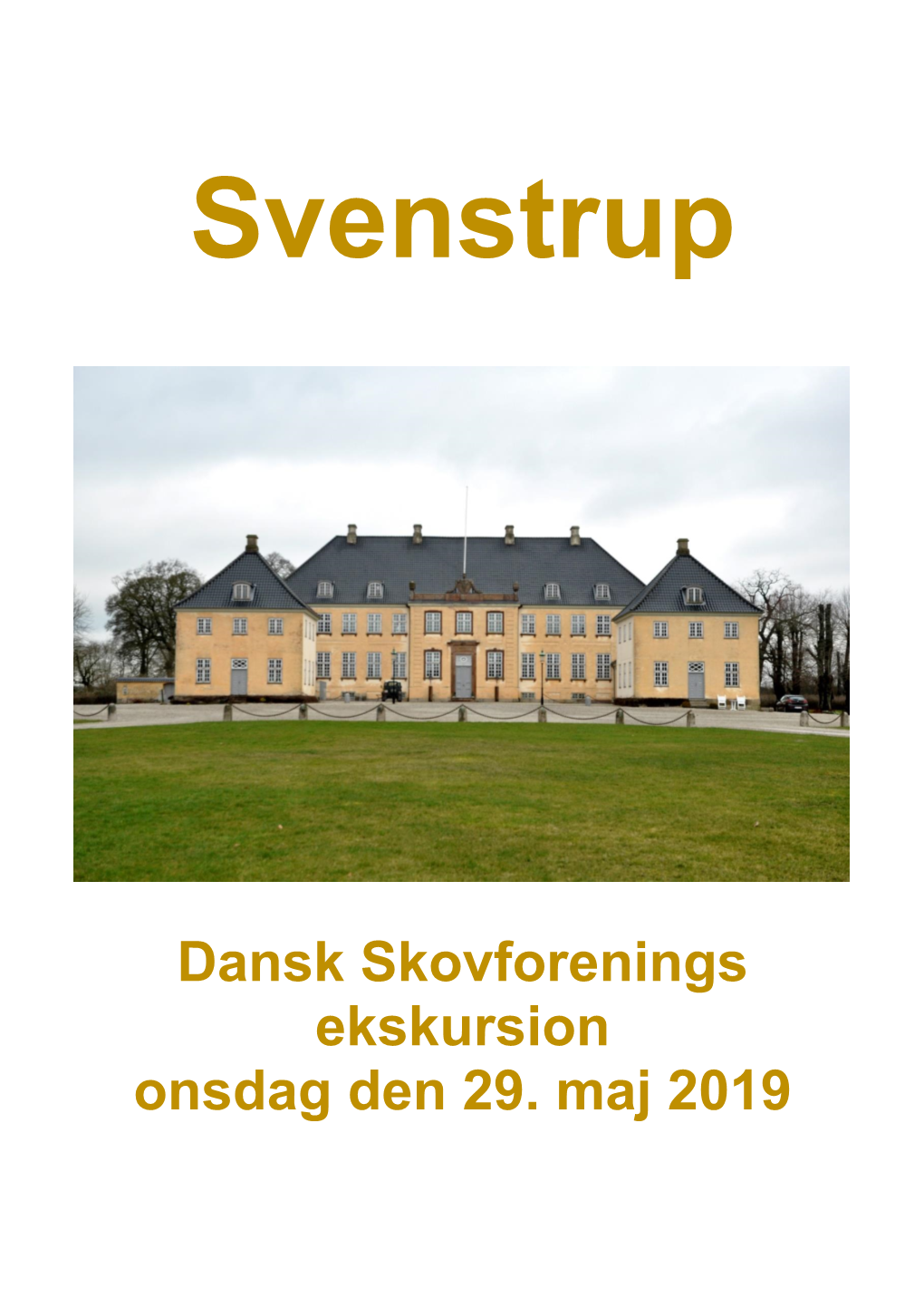 Dansk Skovforenings Ekskursion Onsdag Den 29. Maj 2019