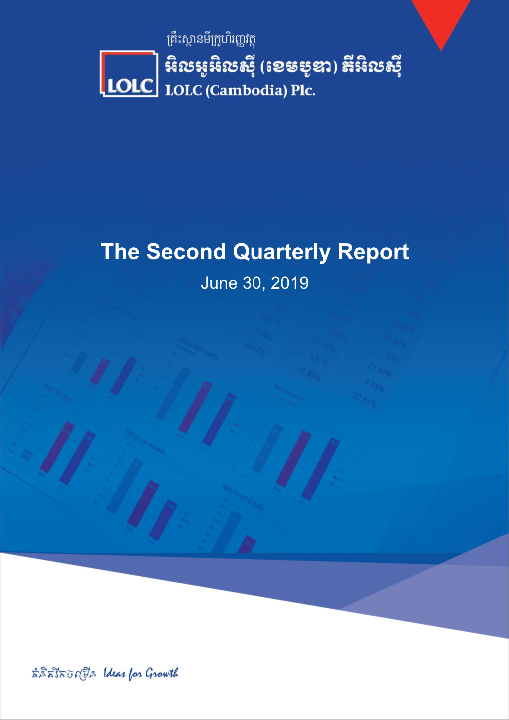 The Second Quarterly Report June 30, 2019