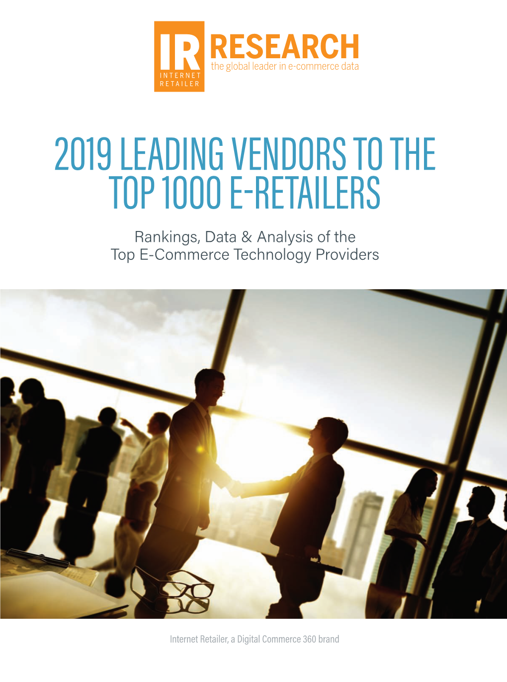 2019 LEADING VENDORS to the TOP 1000 E-RETAILERS Rankings, Data & Analysis of the Top E-Commerce Technology Providers