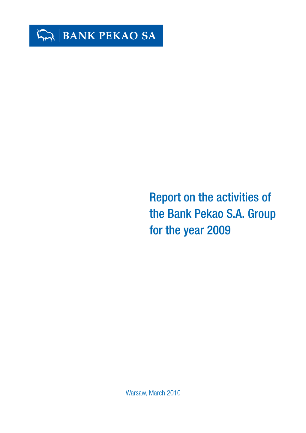 Report on the Activities of the Bank Pekao S.A. Group for the Year 2009