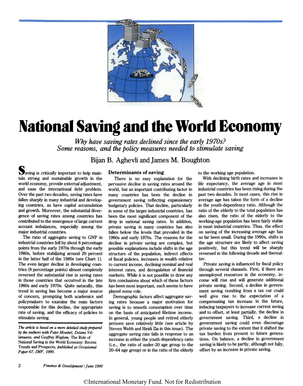 National Saving and the World Economy Why Have Saving Rates Declined Since the Early 1970S? Some Reasons, and the Policy Measures Needed to Stimulate Saving Bijan B
