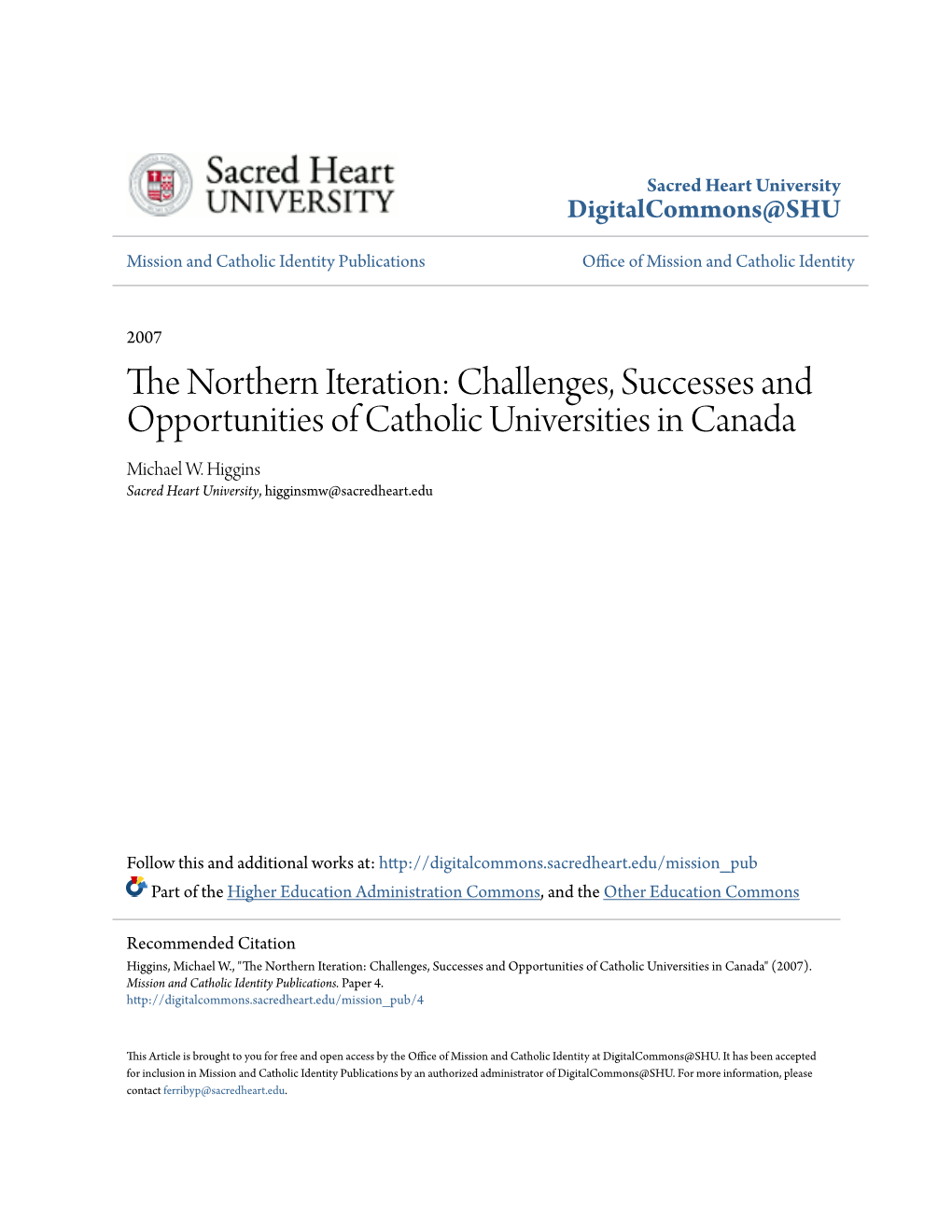 Challenges, Successes and Opportunities of Catholic Universities in Canada Michael W