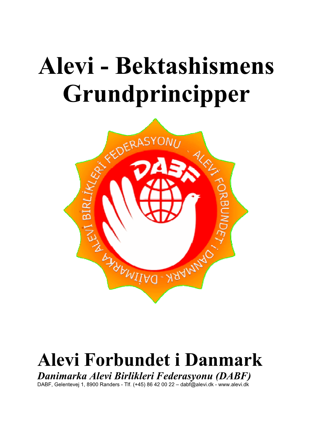 Alevi - Bektashismens Grundprincipper