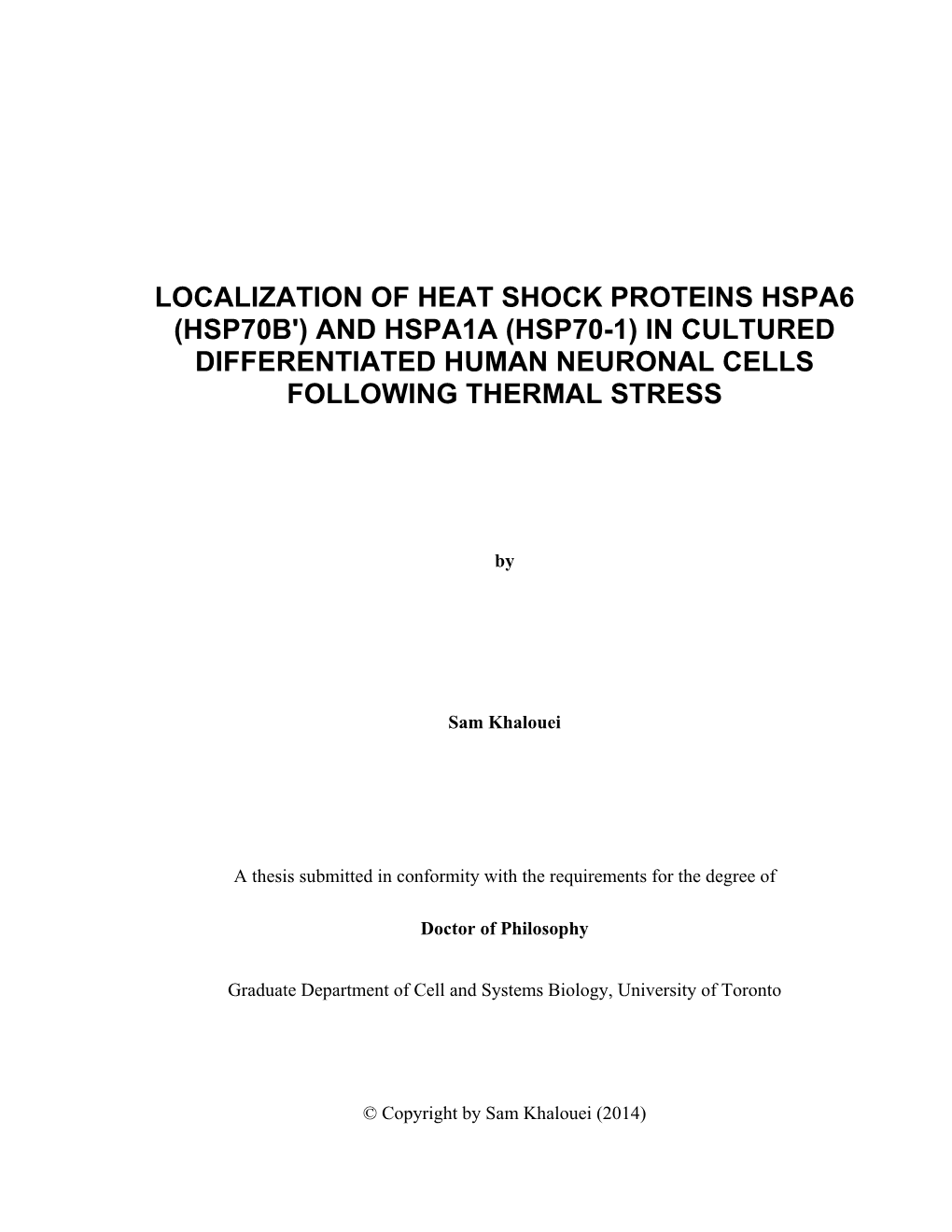 Localization of Heat Shock Proteins Hspa6 (Hsp70b') and Hspa1a (Hsp70-1) in Cultured Differentiated Human Neuronal Cells Following Thermal Stress