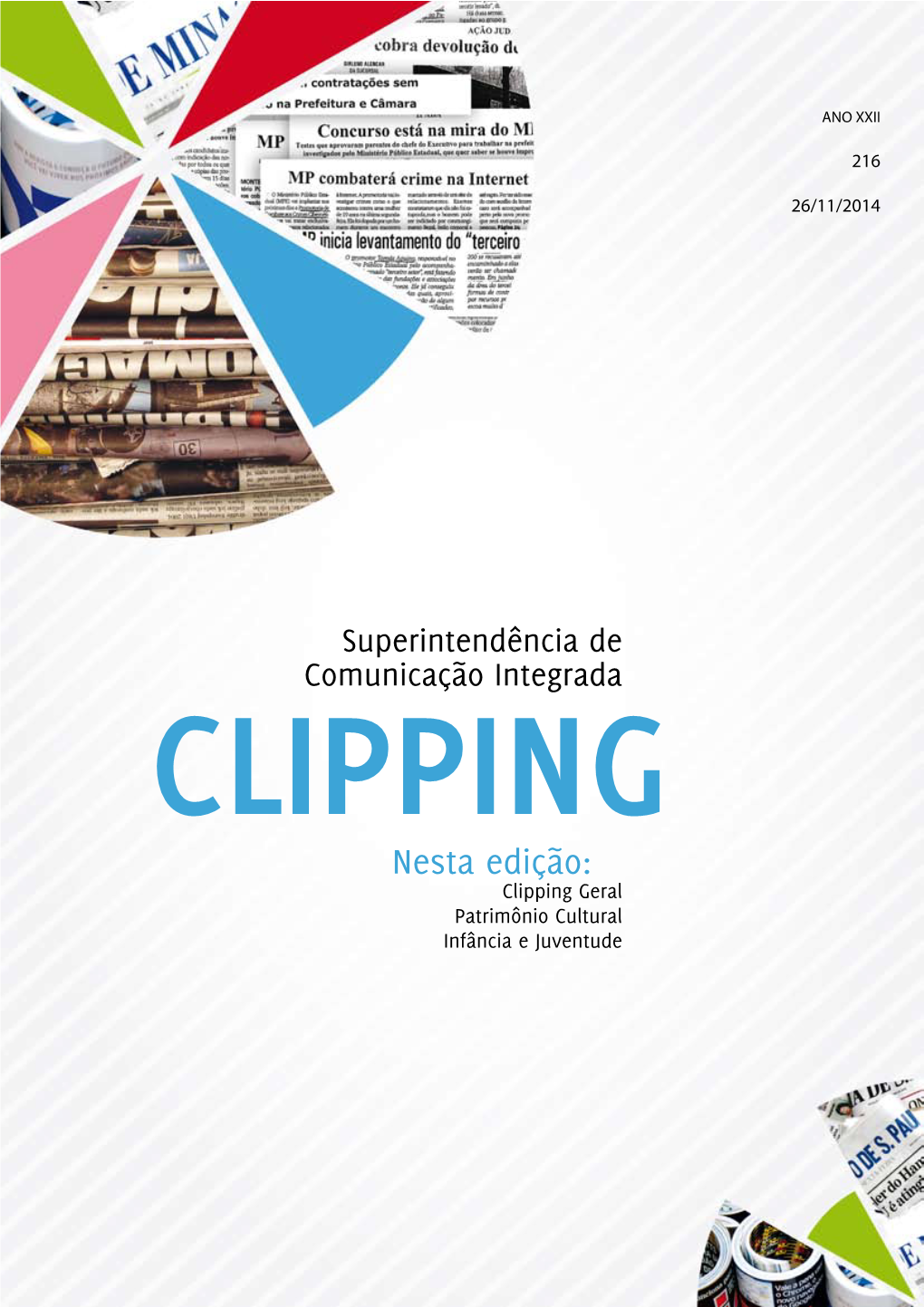 Nesta Edição: Clipping Geral Patrimônio Cultural Infância E Juventude  Super Notícia - Mg - P