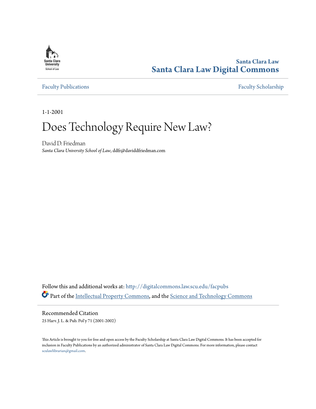 Does Technology Require New Law? David D