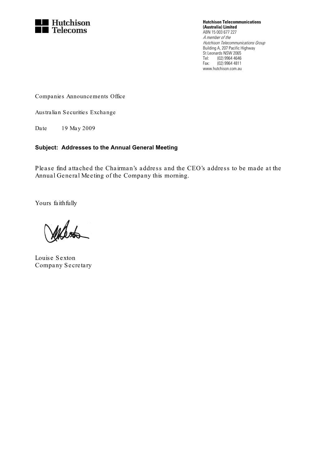 Please Find Attached the Chairman's Address and the CEO's Address To