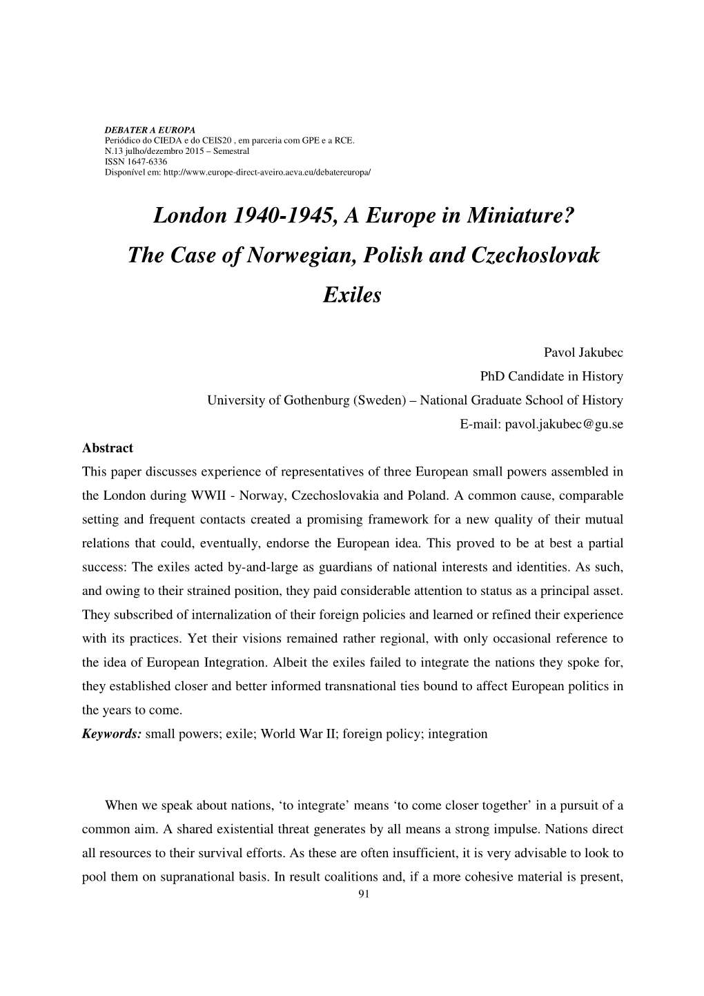 London 1940-1945, a Europe in Miniature? the Case of Norwegian, Polish and Czechoslovak Exiles